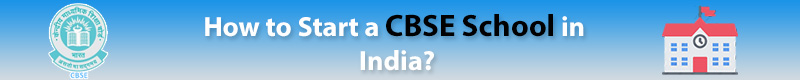 How-to-Start-a-CBSE-School-in-India
